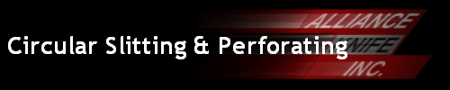 Circular Slitting & Perforating